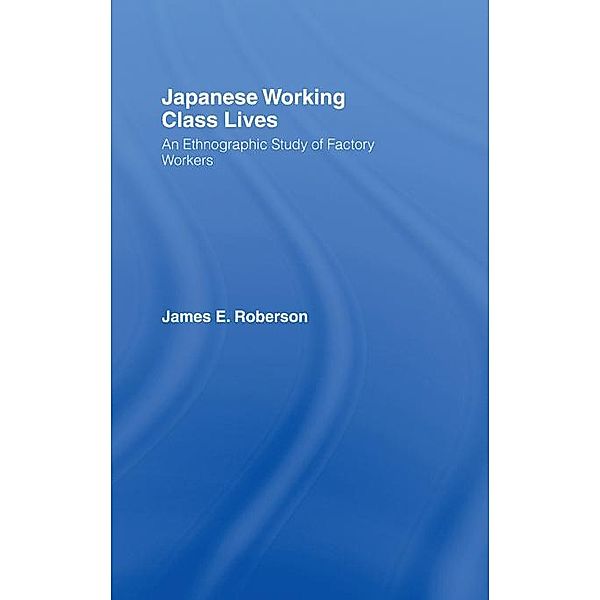 Japanese Working Class Lives, James Roberson