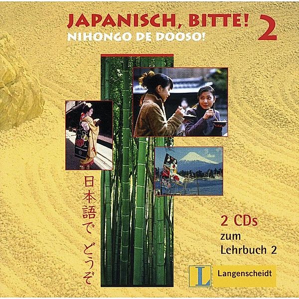 Japanisch, bitte!: Bd.2 2 Audio-CDs