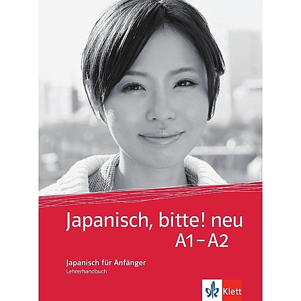 Japanisch, bitte! neu: Bd.1 Japanisch, bitte! neu - Nihongo de dooso A1-A2