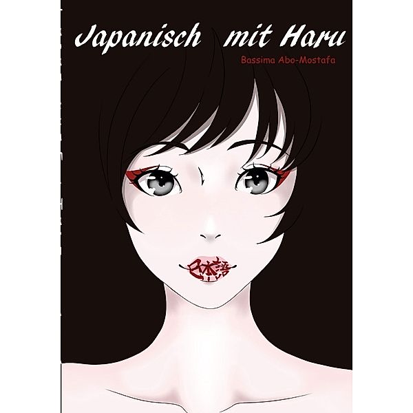 Japanisch mit Haru, Bassima Abo-Mostafa