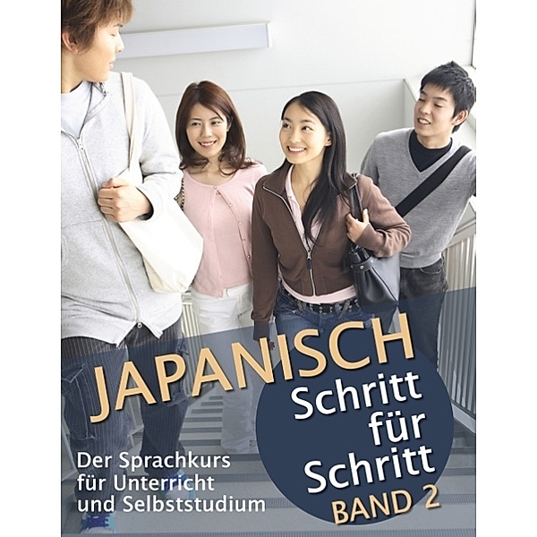 Japanisch Schritt für Schritt.Bd.2, Martin Clauß, Maho Clauß