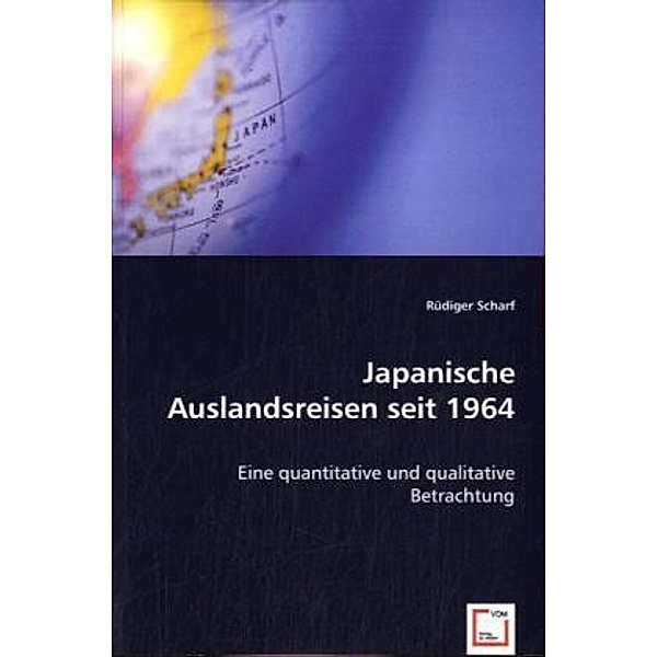 Japanische Auslandsreisen seit 1964, Rüdiger Scharf