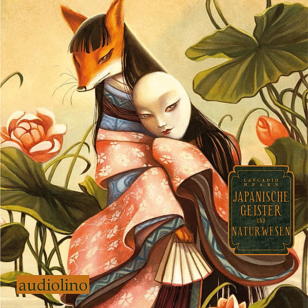 Japanische Geister und Naturwesen,2 Audio-CD, Lafcadio Hearn