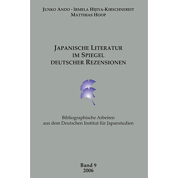 Japanische Literatur im Spiegel deutscher Rezensionen, Junko Ando, Irmela Hijiya-Kirschnereit, Matthias Hoop