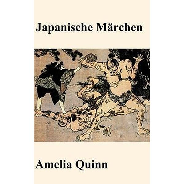 Japanische Märchen / Alpha and Omega, Amelia Quinn