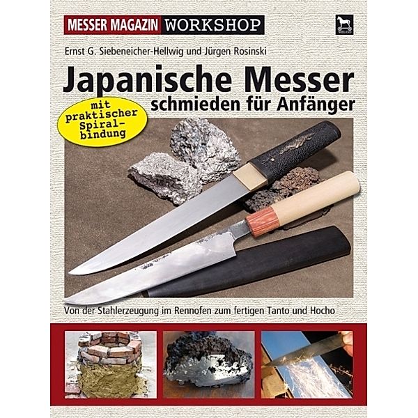 Japanische Messer schmieden für Anfänger, Ernst G. Siebeneicher-Hellwig, Jürgen Rosinski