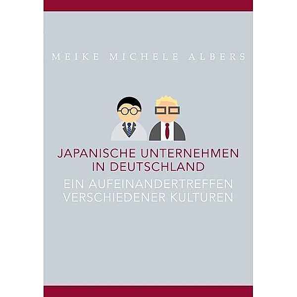 Japanische Unternehmen in Deutschland, Meike M. Albers