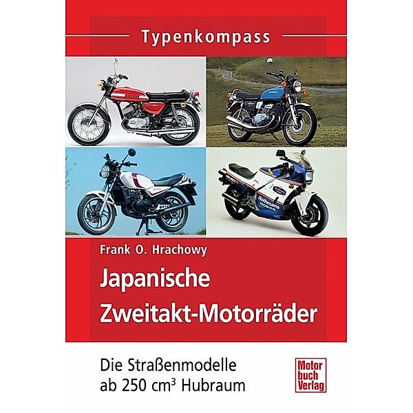 Japanische Zweitakt-Motorräder, Frank O. Hrachowy