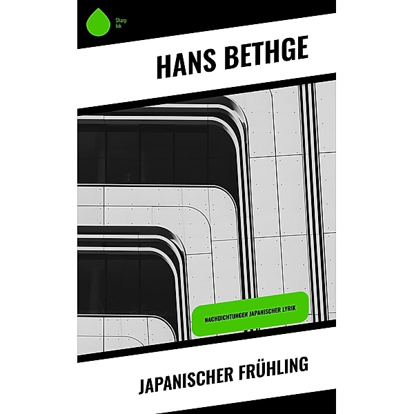Japanischer Frühling, Hans Bethge