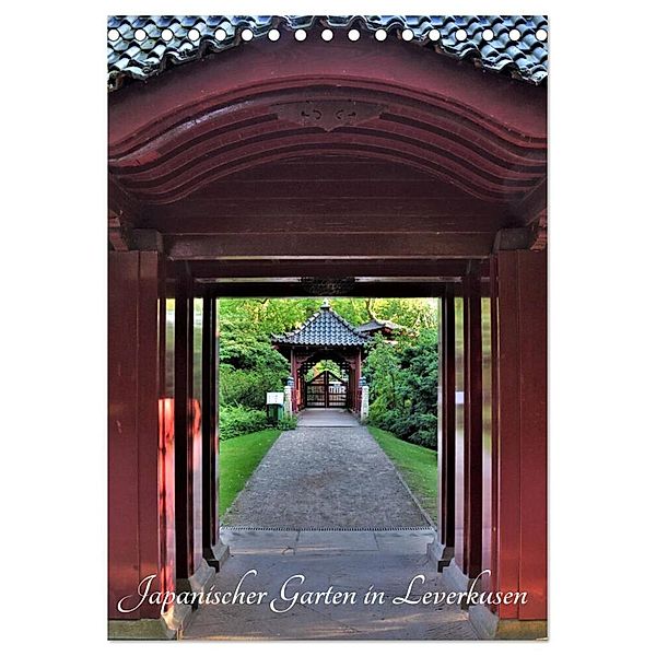 Japanischer Garten in Leverkusen (Tischkalender 2024 DIN A5 hoch), CALVENDO Monatskalender, Renate Grobelny