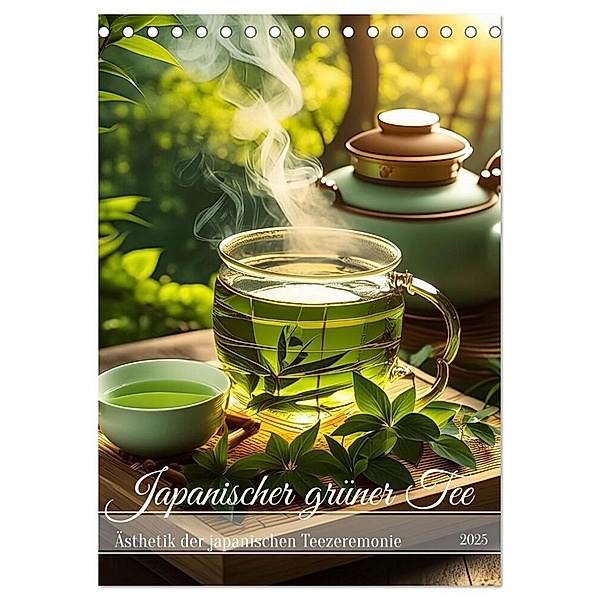 Japanischer grüner Tee (Tischkalender 2025 DIN A5 hoch), CALVENDO Monatskalender, Calvendo, Fotodesign Verena Scholze
