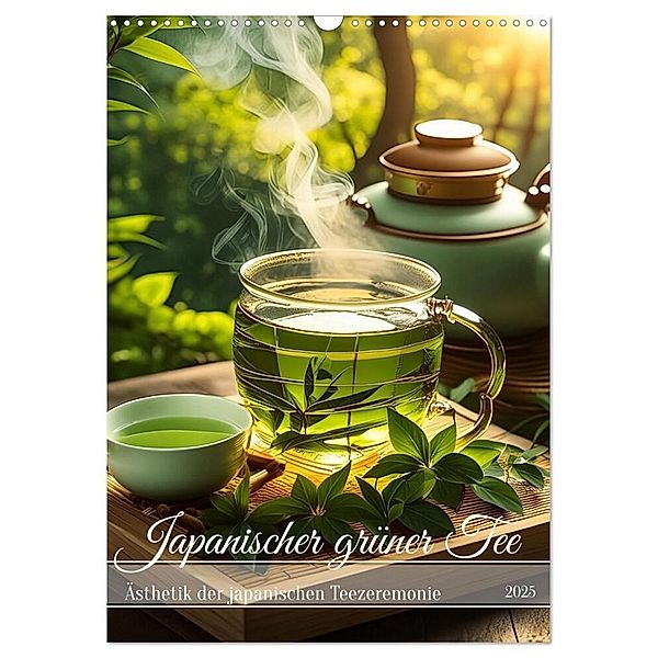 Japanischer grüner Tee (Wandkalender 2025 DIN A3 hoch), CALVENDO Monatskalender, Calvendo, Fotodesign Verena Scholze