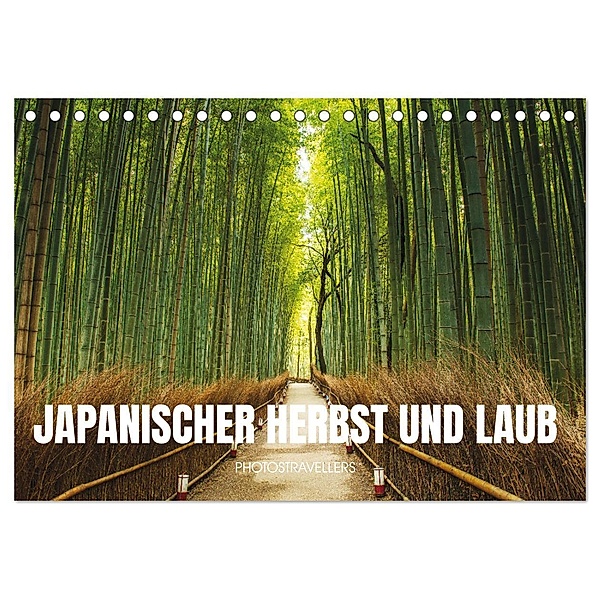 Japanischer Herbst und Laub (Tischkalender 2025 DIN A5 quer), CALVENDO Monatskalender, Calvendo, Photostravellers