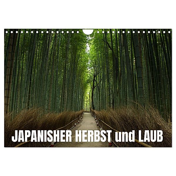 Japanischer Herbst und Laub (Wandkalender 2024 DIN A4 quer), CALVENDO Monatskalender, Photostravellers