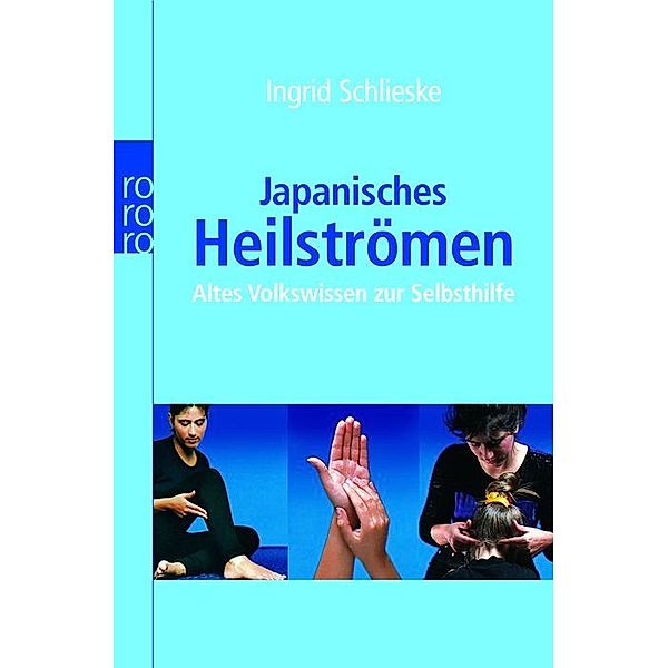 Japanisches Heilströmen, Ingrid Schlieske