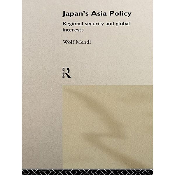 Japan's Asia Policy, Wolf Mendl