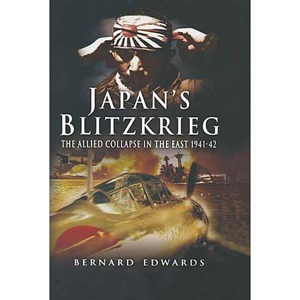 Japan's Blitzkrieg, Bernard Edwards