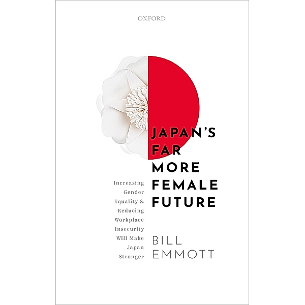 Japan's Far More Female Future, Bill Emmott