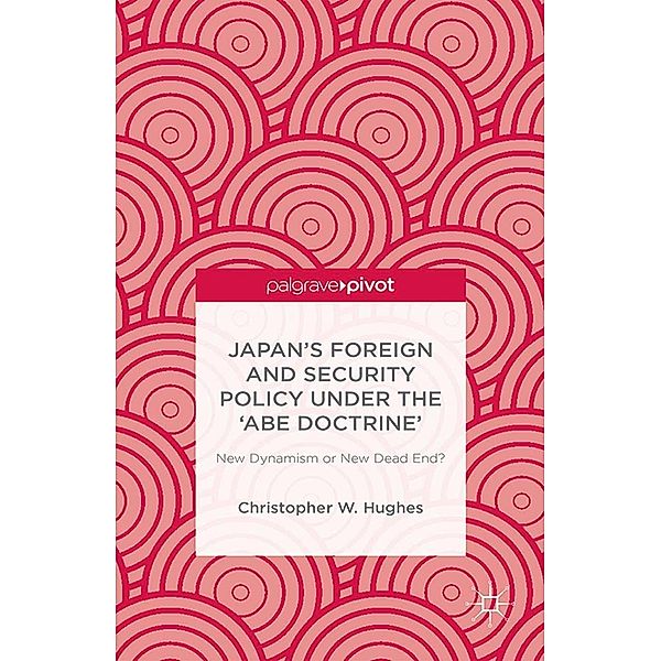 Japan's Foreign and Security Policy Under the 'Abe Doctrine', C. Hughes