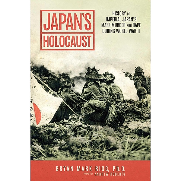 Japan's Holocaust, Bryan Mark Rigg