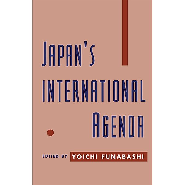 Japan's International Agenda, Yoichi Funabashi