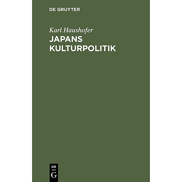 Japans Kulturpolitik, Karl Haushofer