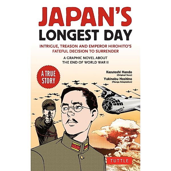 Japan's Longest Day: A Graphic Novel About the End of WWII, Kazutoshi Hando
