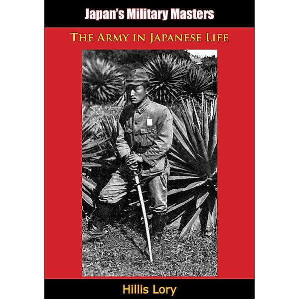 Japan's Military Masters, Hillis Lory