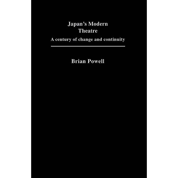 Japan's Modern Theatre, Brian Powell