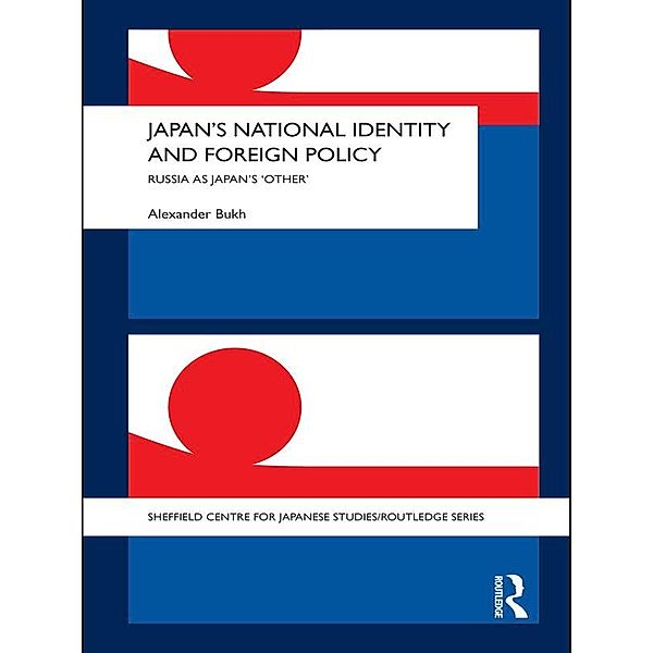 Japan's National Identity and Foreign Policy, Alexander Bukh