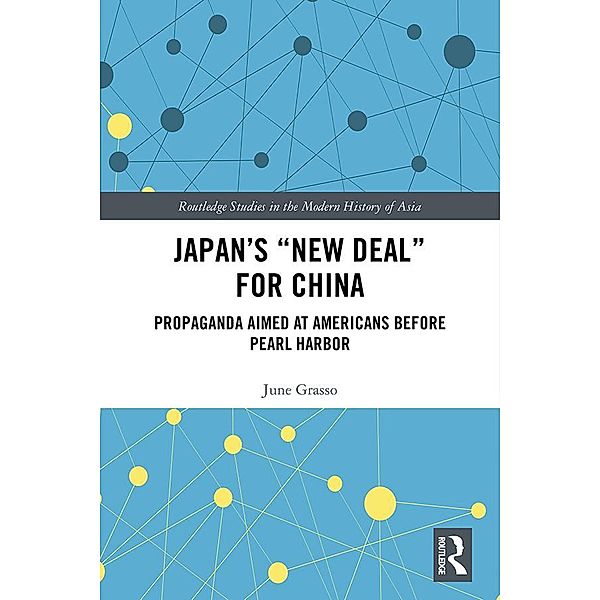 Japan's New Deal for China, June Grasso