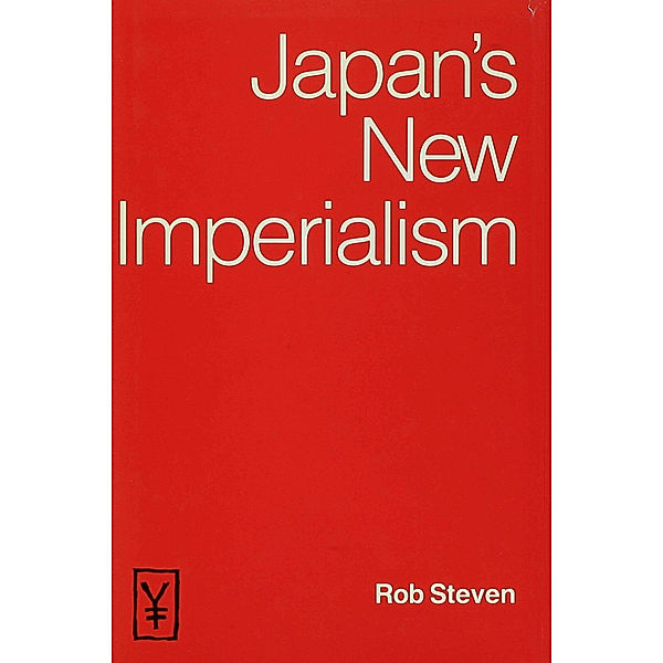 Japan's New Imperialism, Rob Steven