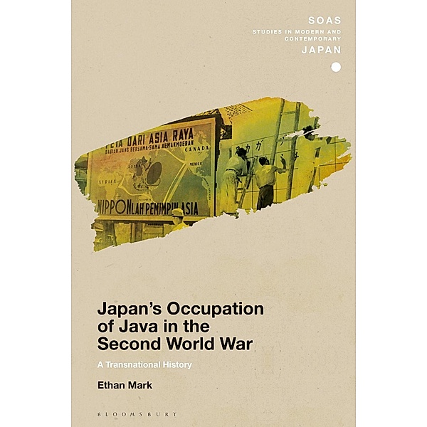 Japan's Occupation of Java in the Second World War, Ethan Mark