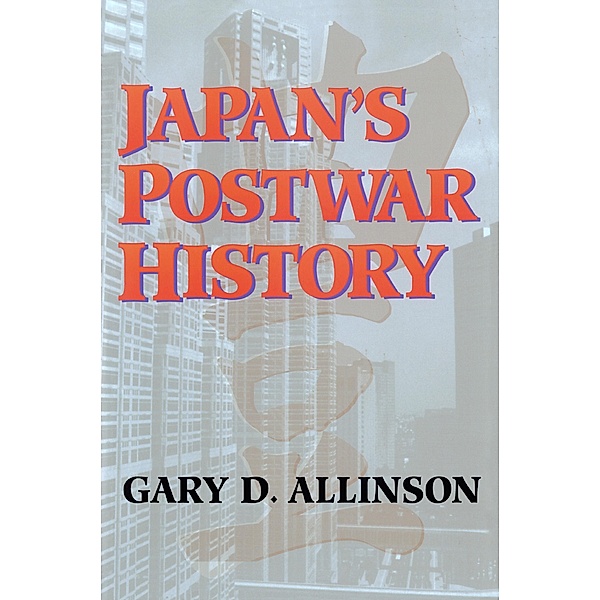 Japan'S Postwar History, Gary D Allinson