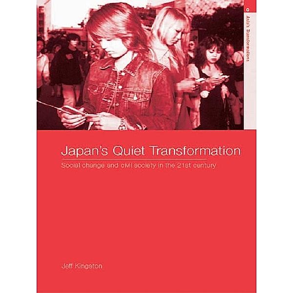 Japan's Quiet Transformation, Jeff Kingston