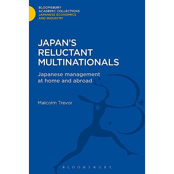 Japan's Reluctant Multinationals, Malcolm Trevor