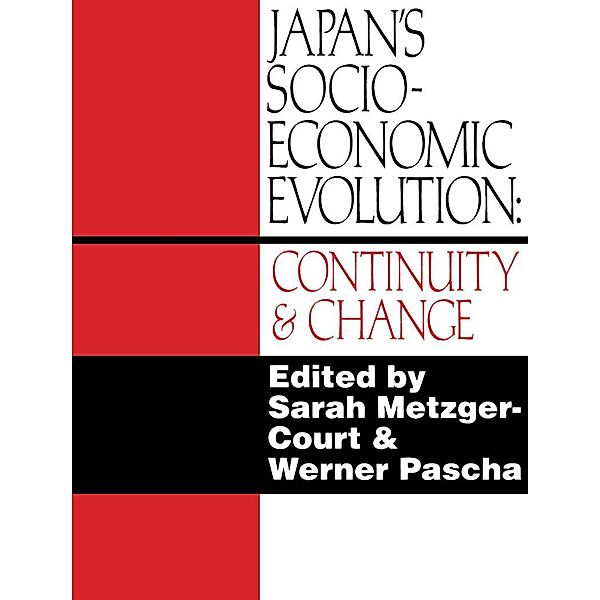 Japan's Socio-Economic Evolution, Sarah Metzger-Court, Werner Pascha