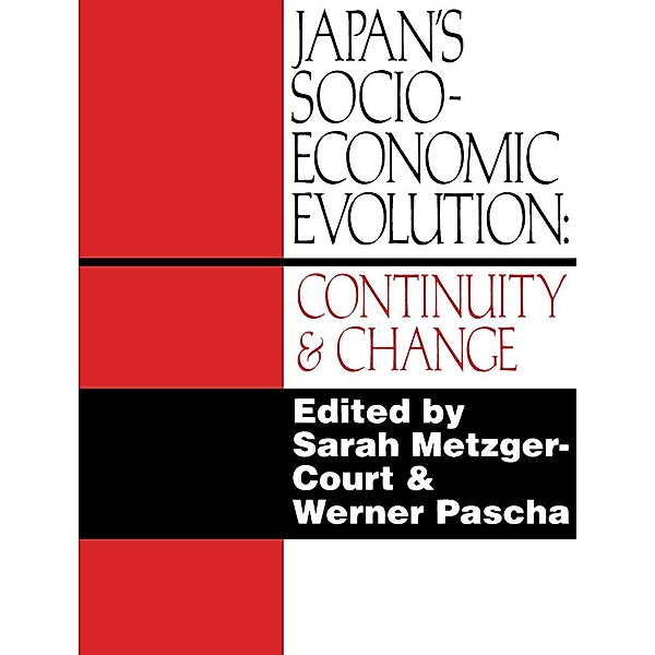 Japan's Socio-Economic Evolution, Sarah Metzger-Court, Werner Pascha