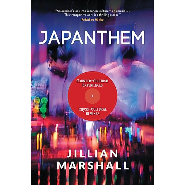 Japanthem: Counter-Cultural Experiences, Cross-Cultural Remixes, Jillian Marshall