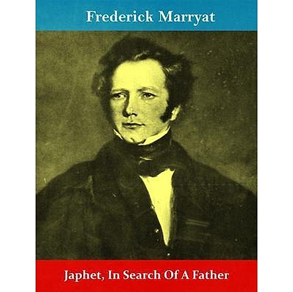 Japhet, In Search Of A Father / Spotlight Books, Frederick Marryat