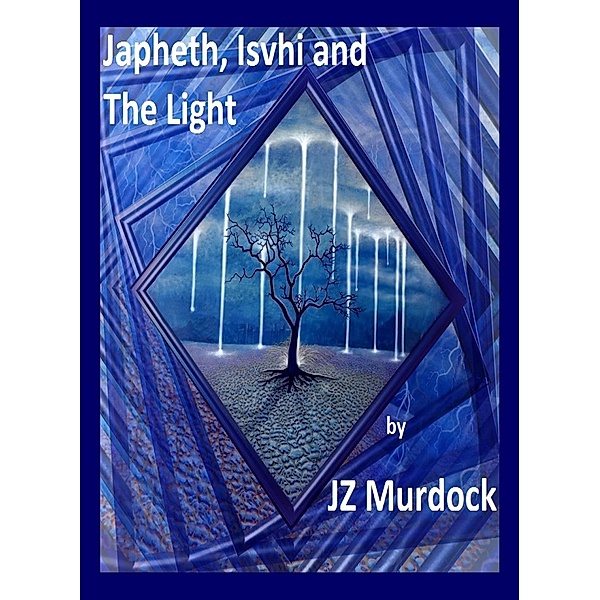 Japheth, Ishvi and The Light, Jz Murdock