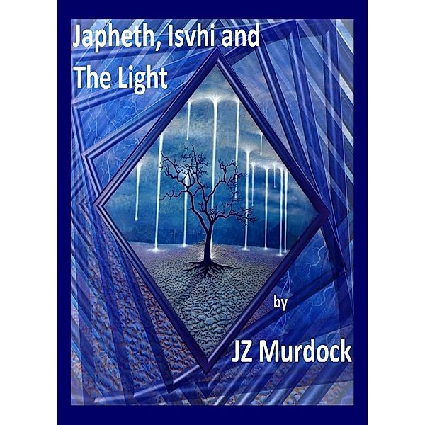 Japheth, Ishvi and The Light, Jz Murdock