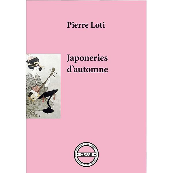 Japoneries d'automne, Pierre Loti