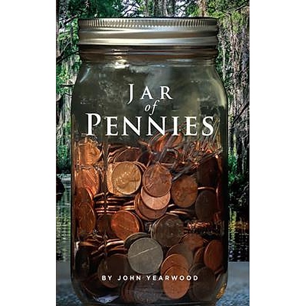 Jar of Pennies / John Yearwood, Yearwood