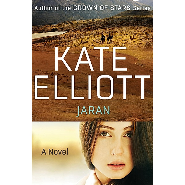 Jaran / The Novels of the Jaran, Kate Elliott