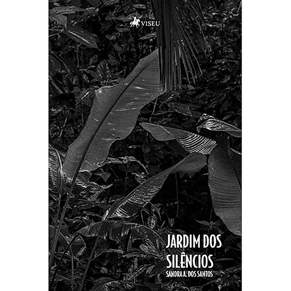 Jardim dos Silêncios, Sandra A. dos Santos