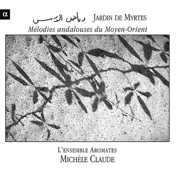 Jardin De Myrtes, Claude, Ensemble Aromates