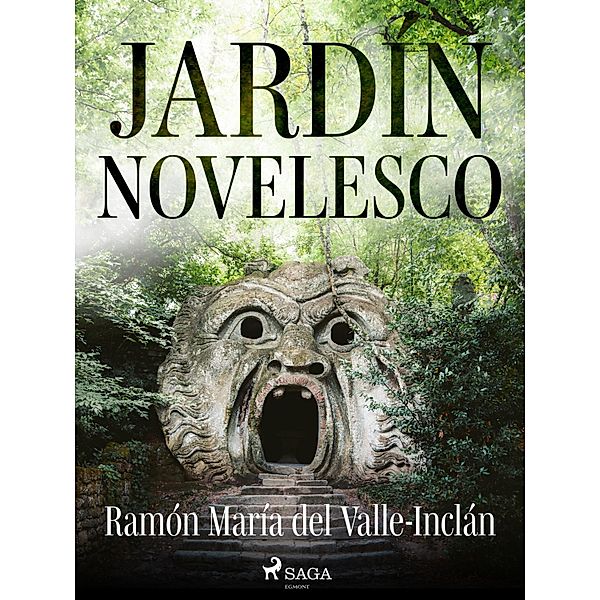 Jardín novelesco / Classic, Ramón María Del Valle-Inclán