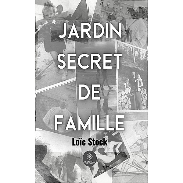 Jardin secret de famille, Loïc Stock
