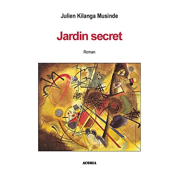 Jardin secret / Harmattan, Julien Kilanga Musinde Julien Kilanga Musinde